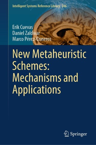 Imagen de portada: New Metaheuristic Schemes: Mechanisms and Applications 9783031455605