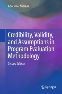 Cover image: Credibility, Validity, and Assumptions in Program Evaluation Methodology 2nd edition 9783031456138