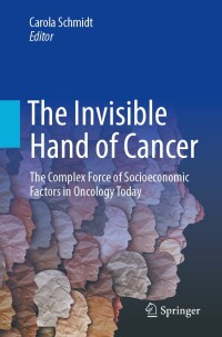 Cover image: The Invisible Hand of Cancer 9783031457739