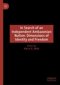 Imagen de portada: In Search of an Independent Ambazonian Nation: Dimensions of Identity and Freedom 9783031457760