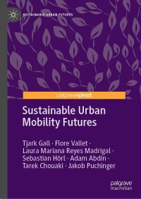 Cover image: Sustainable Urban Mobility Futures 9783031457944