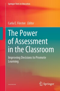 صورة الغلاف: The Power of Assessment in the Classroom 9783031458378