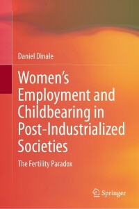 Cover image: Women’s Employment and Childbearing in Post-Industrialized Societies 9783031460975