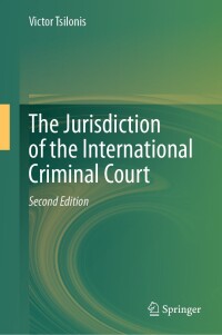 Imagen de portada: The Jurisdiction of the International Criminal Court 2nd edition 9783031461378