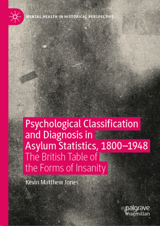 Cover image: Psychological Classification and Diagnosis in Asylum Statistics, 1800 - 1948 9783031461538