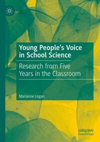 Imagen de portada: Young People’s Voice in School Science 9783031461613