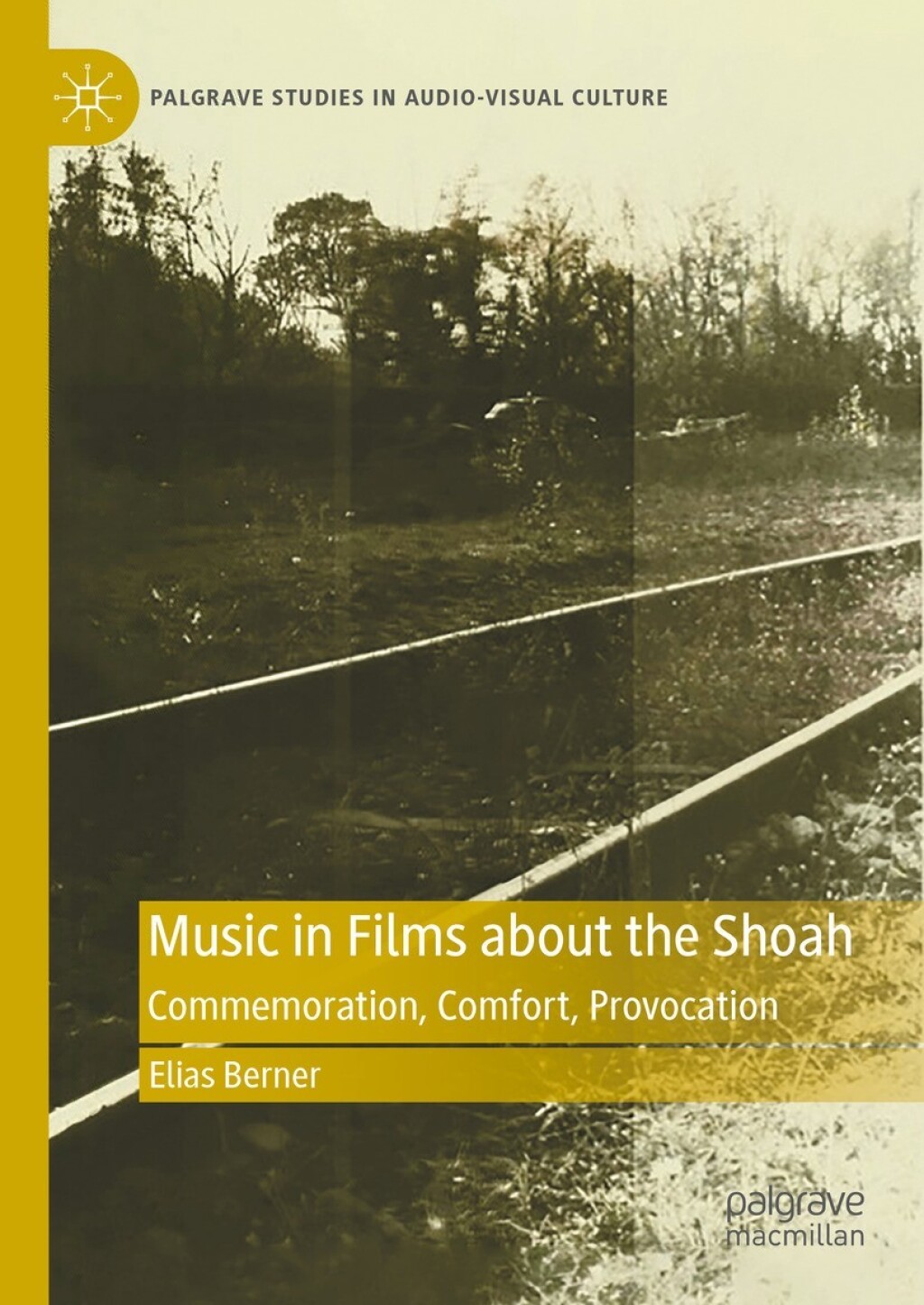 Music in Films about the Shoah Commemoration, Comfort, Provocation