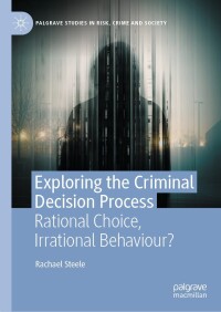 Imagen de portada: Exploring the Criminal Decision Process 9783031462306