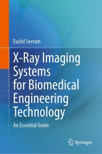 Titelbild: X-Ray Imaging Systems for Biomedical Engineering Technology 9783031462658