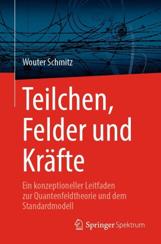 Imagen de portada: Teilchen, Felder und Kräfte 9783031462795