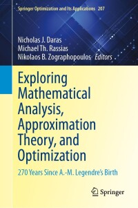 Cover image: Exploring Mathematical Analysis, Approximation Theory, and Optimization 9783031464867