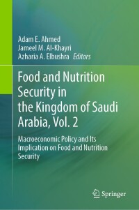 表紙画像: Food and Nutrition Security in the Kingdom of Saudi Arabia, Vol. 2 9783031467035