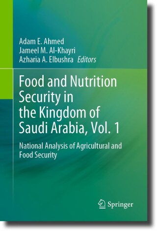 Cover image: Food and Nutrition Security in the Kingdom of Saudi Arabia, Vol. 1 9783031467158