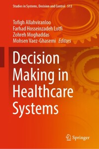 Cover image: Decision Making in Healthcare Systems 9783031467349