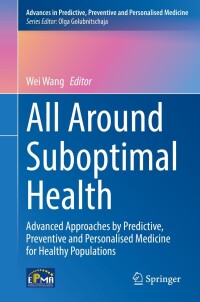 Cover image: All Around Suboptimal Health 9783031468902