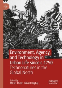 Imagen de portada: Environment, Agency, and Technology in Urban Life since c.1750 9783031469534