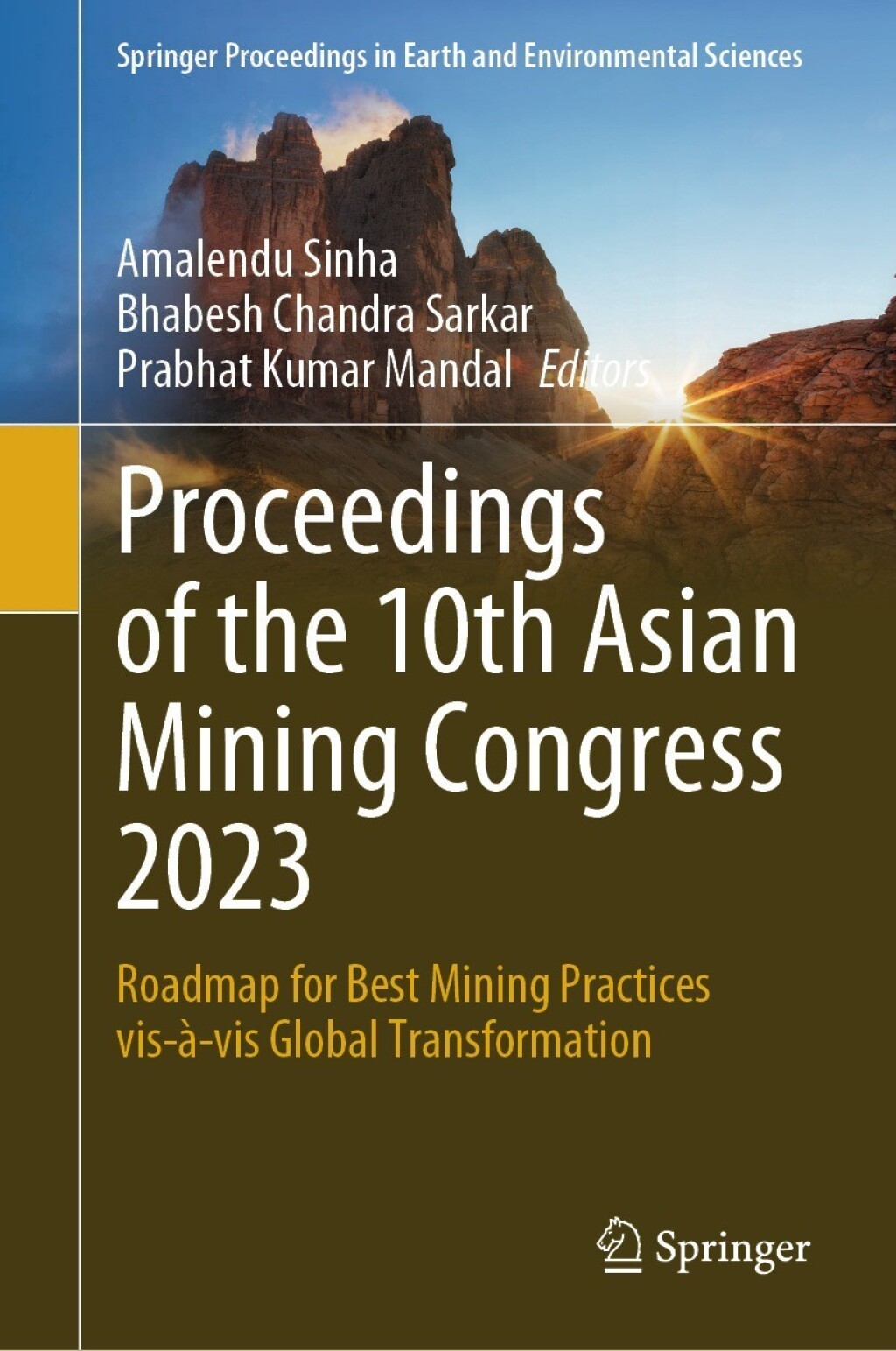 Proceedings of the 10th Asian Mining Congress 2023 Roadmap for Best Mining Practices vis-à-vis Global Transformation