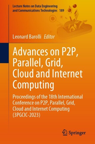 Imagen de portada: Advances on P2P, Parallel, Grid, Cloud and Internet Computing 9783031469695