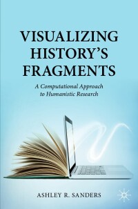 Imagen de portada: Visualizing History’s Fragments 9783031469756