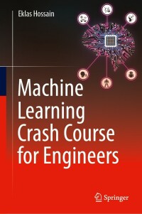 Imagen de portada: Machine Learning Crash Course for Engineers 9783031469893
