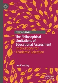 Titelbild: The Philosophical Limitations of Educational Assessment 9783031470202