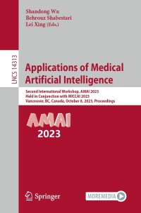 Cover image: Applications of Medical Artificial Intelligence 9783031470752