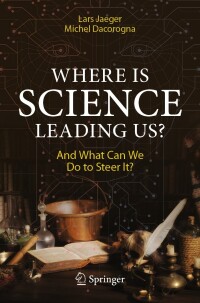 Imagen de portada: Where Is Science Leading Us? 9783031471377