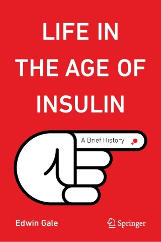 صورة الغلاف: Life in the Age of Insulin 9783031471896