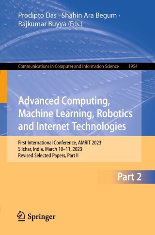 Imagen de portada: Advanced Computing, Machine Learning, Robotics and Internet Technologies 9783031472206