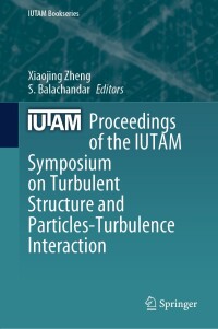 Omslagafbeelding: Proceedings of the IUTAM Symposium on Turbulent Structure and Particles-Turbulence Interaction 9783031472572