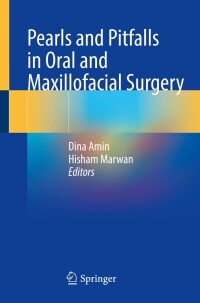 Cover image: Pearls and Pitfalls in Oral and Maxillofacial Surgery 9783031473067