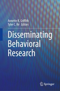 Cover image: Disseminating Behavioral Research 9783031473425