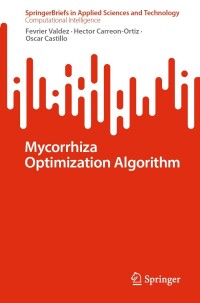 Omslagafbeelding: Mycorrhiza Optimization Algorithm 9783031473685