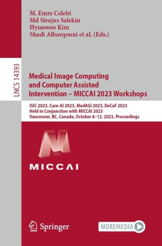 Cover image: Medical Image Computing and Computer Assisted Intervention – MICCAI 2023 Workshops 9783031474002
