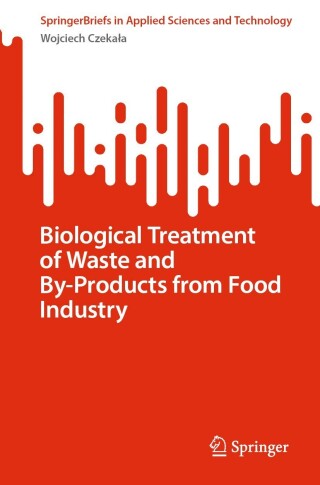 Cover image: Biological Treatment of Waste and By-Products from Food Industry 9783031474866