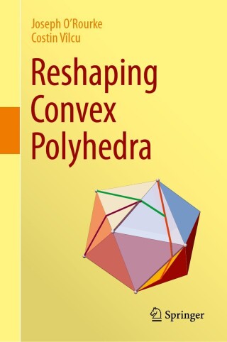 Cover image: Reshaping Convex Polyhedra 9783031475108