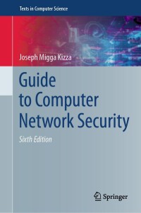 Cover image: Guide to Computer Network Security 6th edition 9783031475481