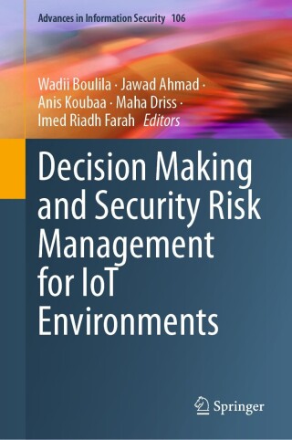 Cover image: Decision Making and Security Risk Management for IoT Environments 9783031475894