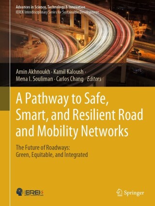 Cover image: A Pathway to Safe, Smart, and Resilient Road and Mobility Networks 9783031476112