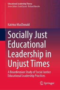 Imagen de portada: Socially Just Educational Leadership in Unjust Times 9783031476150