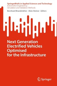 Titelbild: Next Generation Electrified Vehicles Optimised for the Infrastructure 9783031476822