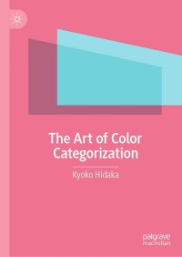 Imagen de portada: The Art of Color Categorization 9783031476891