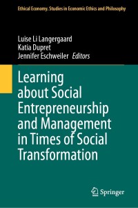 Omslagafbeelding: Learning about Social Entrepreneurship and Management in Times of Social Transformation 9783031477072