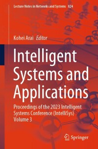 Cover image: Intelligent Systems and Applications 9783031477140