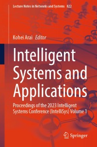 Cover image: Intelligent Systems and Applications 9783031477201