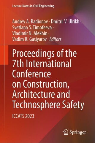 Cover image: Proceedings of the 7th International Conference on Construction, Architecture and Technosphere Safety 9783031478093