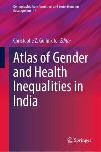 Cover image: Atlas of Gender and Health Inequalities in India 9783031478468