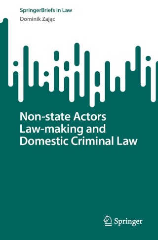 Cover image: Non-state Actors Law-making and Domestic Criminal Law 9783031478697
