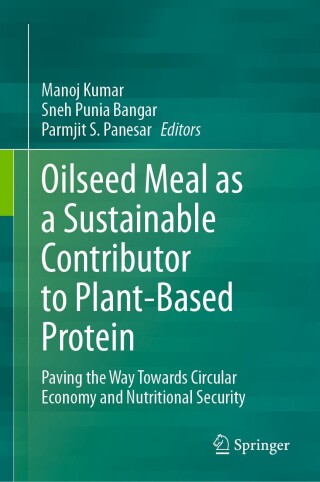 Cover image: Oilseed Meal as a Sustainable Contributor to Plant-Based Protein 9783031478796