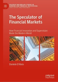 表紙画像: The Speculator of Financial Markets 9783031479007